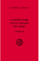 Commentaire sur le paradis des peres - tome ii