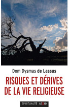 Risques et derives de la vie religieuse