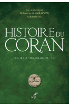 Histoire du coran - contexte, origine, redaction