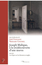 Joseph malegue, a la (re)decouverte d'une oeuvre -suivi de les ogres ou les samsons aveugles