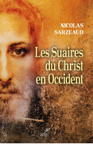 Les suaires du christ en occident