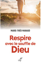 Respire avec le souffle de dieu