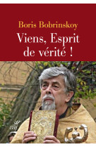 Viens, esprit de vérité !