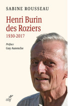 Henri burin des roziers (1930-2017). - la seve d'une vocation.