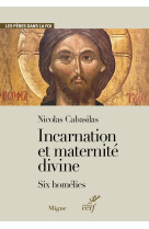 Nicolas cabasilas incarnation et maternité divine