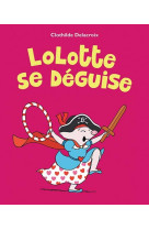 Lolotte se déguise