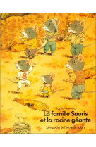 Famille souris et la racine geante (la)