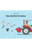 Tous derriere le tracteur