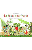 Fete des fruits d'ou viennent tous ces fruits que l'on mange ? (la)