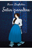 Satin grenadine - nouvelle edition