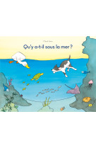 Qu'y a-t-il sous la mer ?