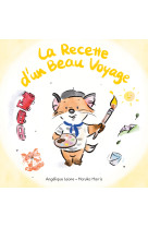 La recette d'un beau voyage