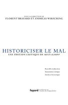 Historiciser le mal