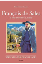 N31 francois de sales, le bon évêque d'annecy