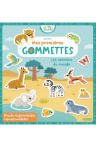 Mes premières gommettes - les animaux du monde