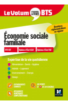 Le volum' bts - economie sociale familiale - révision et entraînement