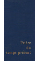 Prière du temps présent (bleu)