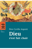 Dieu s'est fait chair