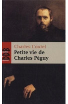 Petite vie de charles péguy