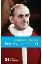 Petite vie de paul vi