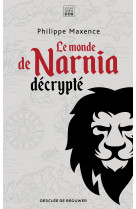 Le monde de narnia décrypté