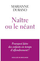 Naître ou le néant