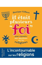 Il était plusieurs "foi"