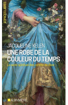 Une robe de la couleur du temps