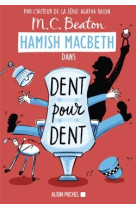 Hamish macbeth 13 - dent pour dent