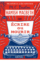 Hamish macbeth 20 - ecrire ou mourir