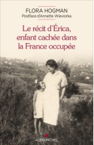 Le récit d'erica, enfant cachée dans la france occupée