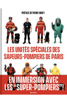 Les unités spéciales des sapeurs-pompiers de paris