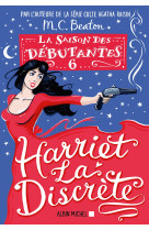 La saison des débutantes - tome 6 - harriet la discrète