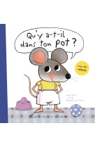 Qu'y a-t-il dans ton pot ? un livre pour passer du pot aux toilettes