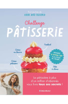 Challenge pâtisserie