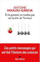 Et la pomme ne tomba pas sur la tête de newton