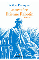 Le mystère etienne rabotin