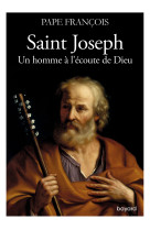 Saint joseph. un homme à l'écoute de dieu