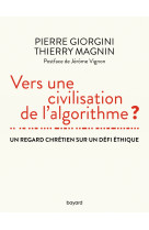 Vers une civilisation de l'algorithme ?