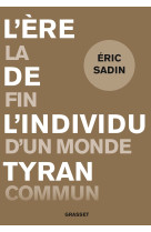 L'ère de l'individu tyran