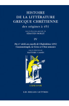 Histoire de la littérature grecque chrétienne des origines à 451, t. iv