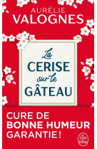 La cerise sur le gâteau