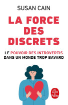 La force des discrets