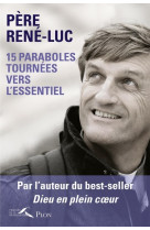 15 paraboles tournées vers l'essentiel