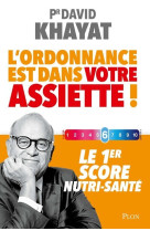 L'ordonnance est dans votre assiette ! - le 1er score nutri-santé