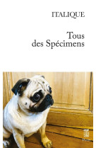 Tous des spécimens