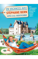 En vacances avec stéphane bern - spécial histoire