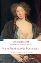 Marie-angélique de fontanges - la dernière passion du roi-soleil