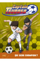 Captain tsubasa - tome 6 qui sera champion ?