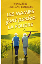 Les mamies font parler la poudre